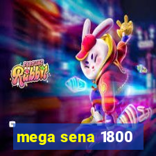 mega sena 1800